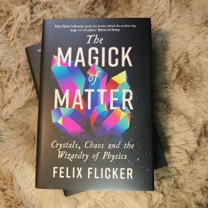 The Magick of Matter