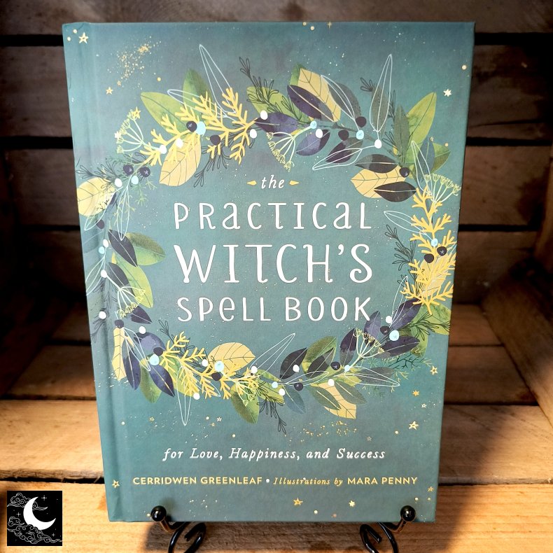 The Practical Witch's Spell Book: For Love, Happiness, and Success