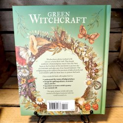 Green Witchcraft: Magical Ways to Walk Softly On Earth