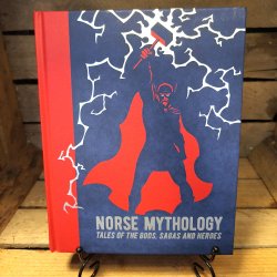 Norse Mythology: Tales of Gods, Sagas and Heroes
