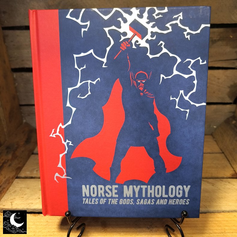 Norse Mythology: Tales of Gods, Sagas and Heroes