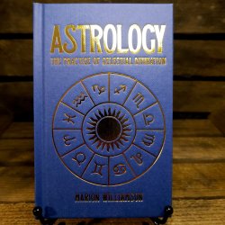 Astrology - The Practice of Celestial Divination