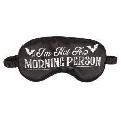 "I'm Not a Morning Person" Satin Sovemaske