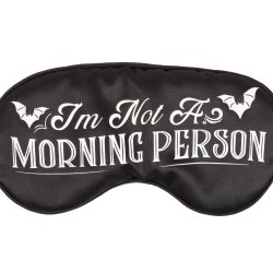 "I'm Not a Morning Person" Satin Sovemaske
